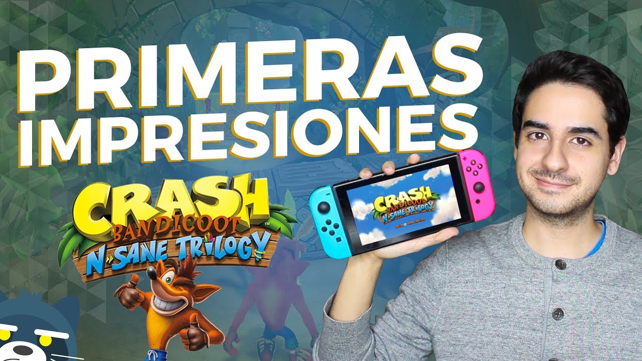 Crash Bandicoot N Sane Trilogy para Nintendo Switch: Impresiones Rápidas