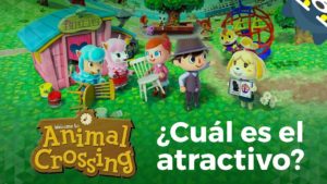 Animal Crossing: ¿Cuál es el atractivo?