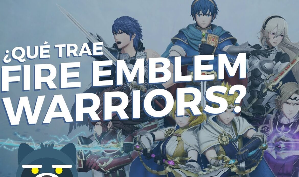 ¿Qué trae Fire Emblem Warriors?