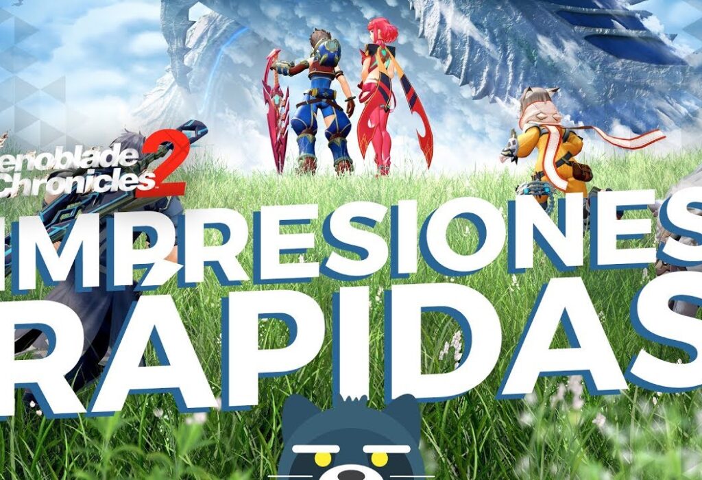 Impresiones rápidas: Xenoblade Chronicles 2 para Nintendo Switch