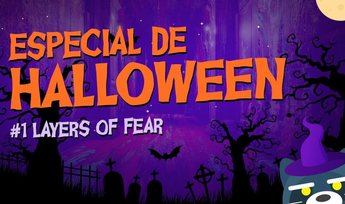 Especial de Halloween #1: Layers of Fear Legacy