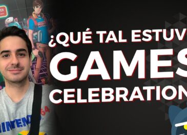 ¿Qué tal estuvo Games Celebration 2018?