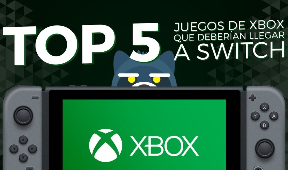 Top 5 Juegos de Xbox que deberían llegar a Nintendo Switch