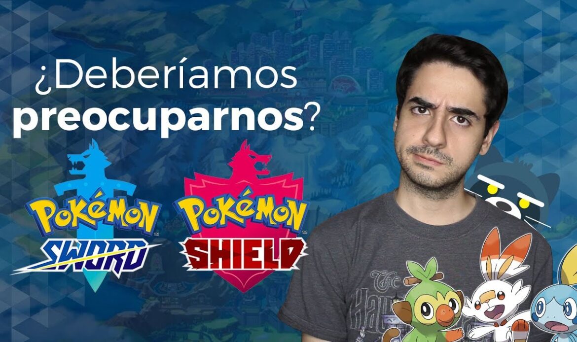 Pokémon Sword y Shield: ¿Deberíamos preocuparnos?