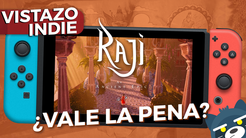 ¿Vale la pena Raji An Ancient Epic en Nintendo Switch?