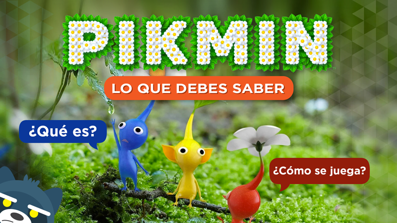 Lo que debes saber sobre Pikmin ¿Qué es y cómo se juega?