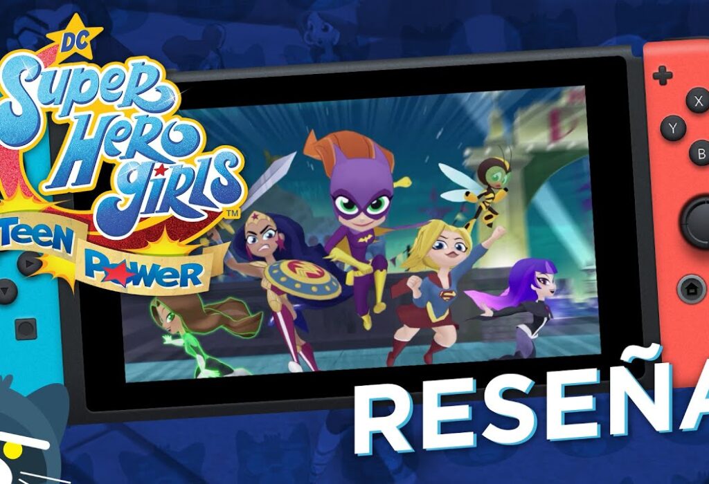 Reseña DC Super Hero Girls Teen Power para Nintendo Switch | Mapache Rants