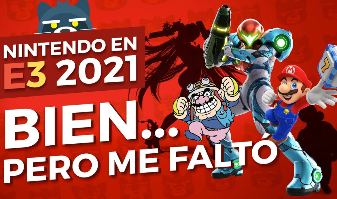 Nintendo en E3 2021: Bien… pero me faltó | Mapache Rants