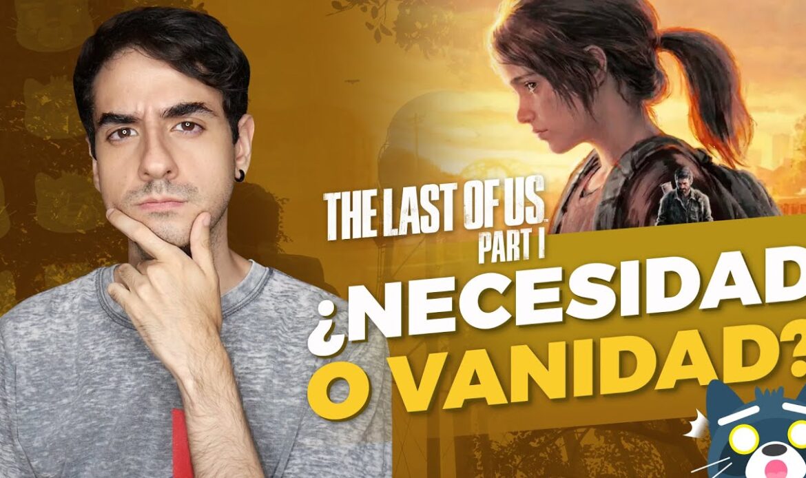 ¿Vale la pena The Last of Us Part I?