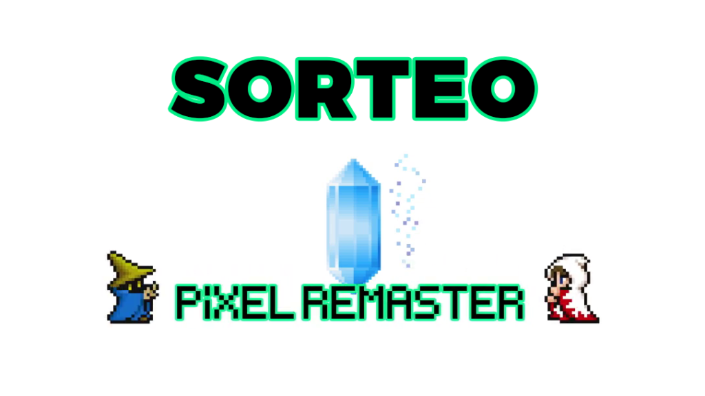 SORTEO Bundle Final Fantasy Pixel Remaster