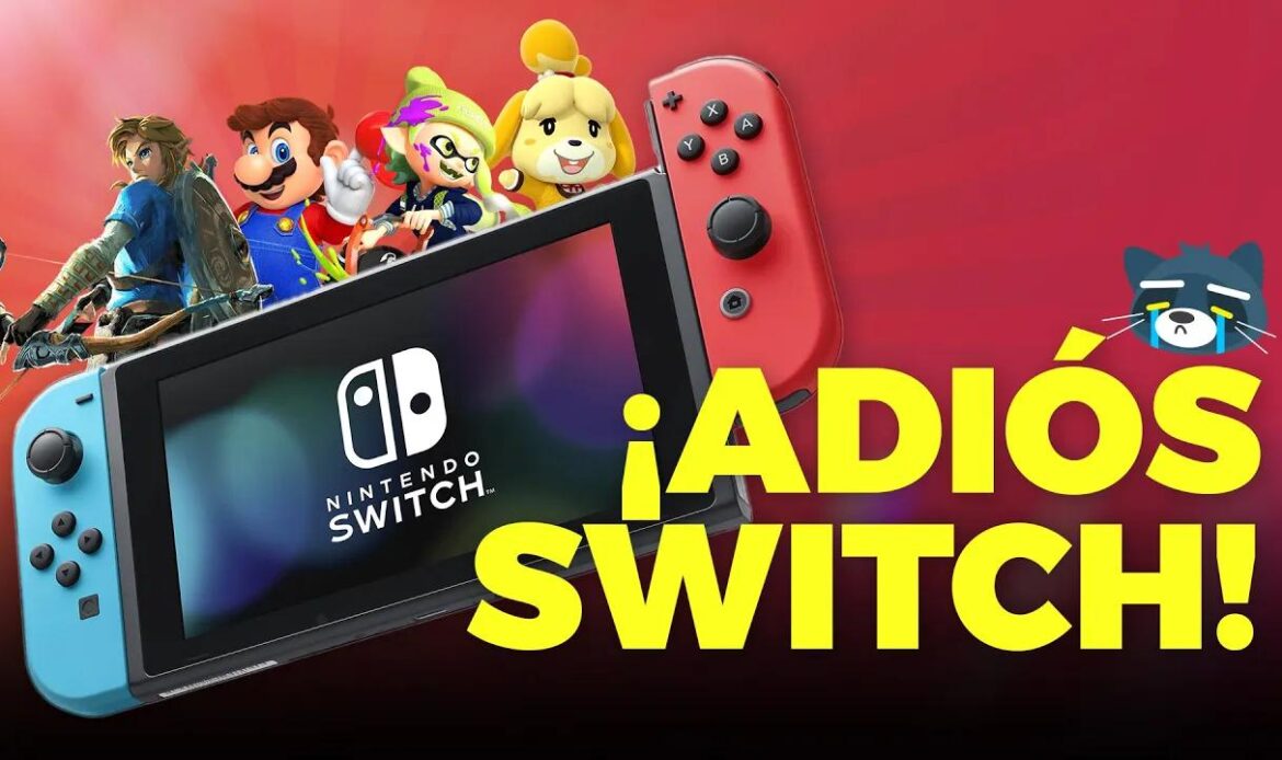 El último ADIÓS a Nintendo Switch