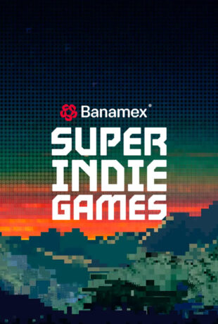 Todo sobre Banamex Super Indie Games 2026
