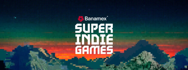Todo sobre Banamex Super Indie Games 2026